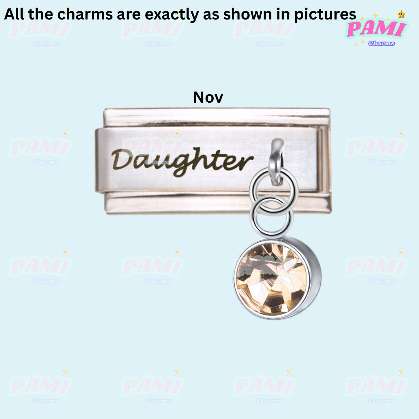 Silver Italian charms with November birthstone and Daughter engraving by Pami Charms