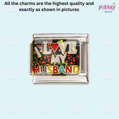 Marriage, Family, Wife, Husband, Love Modular Italian Charms - Fits all classic 9mm bracelet 10- I love my husband Italian Charm
