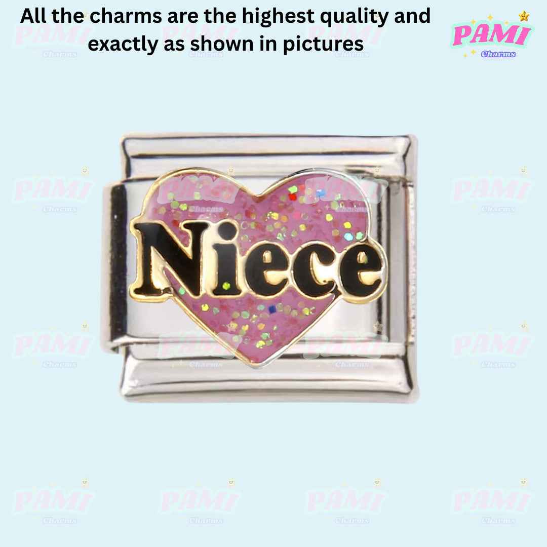 Family, Mum, Dad, Niece, Aunt, Grandma Modular Italian Charms - Fits all classic 9mm bracelets 16- Niece Italian Charm